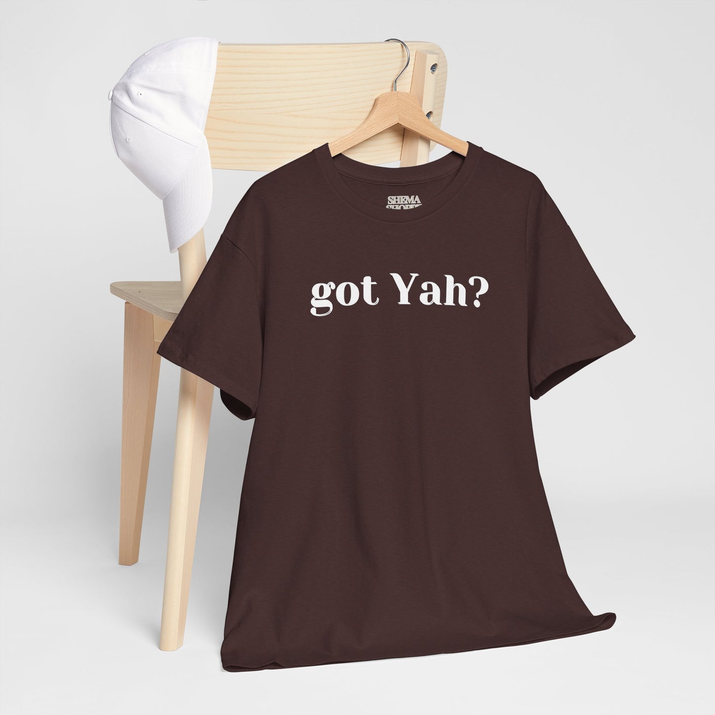 Got Yah? Unisex Shirt