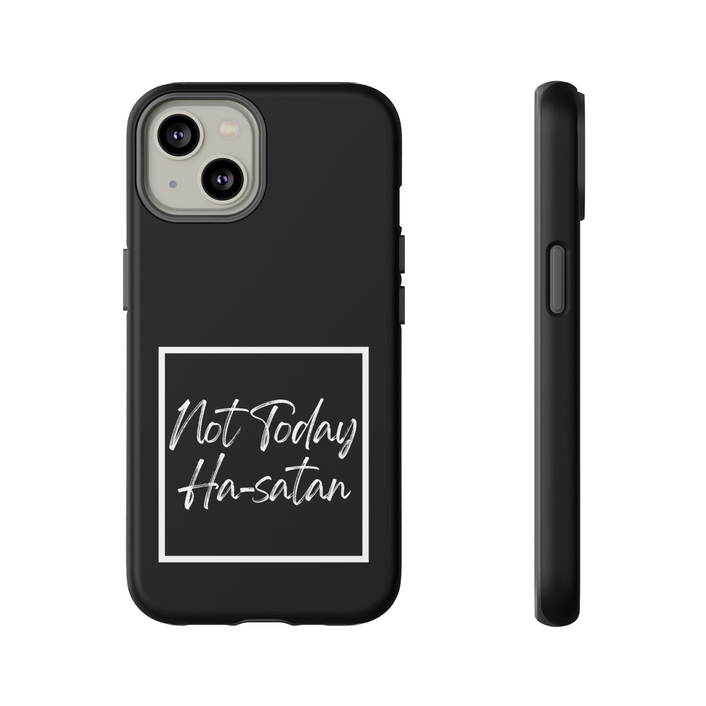 Phone Case- “Not Today Ha-satan” Black Tough Protective Cover Hebrew Humor