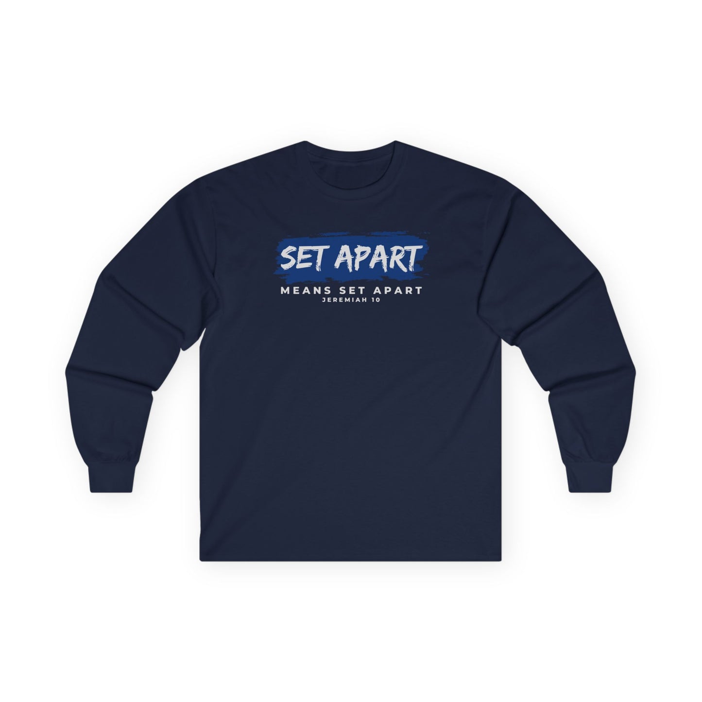 Set Apart Unisex Long Sleeve Tee - Inspirational Graphic Shirt