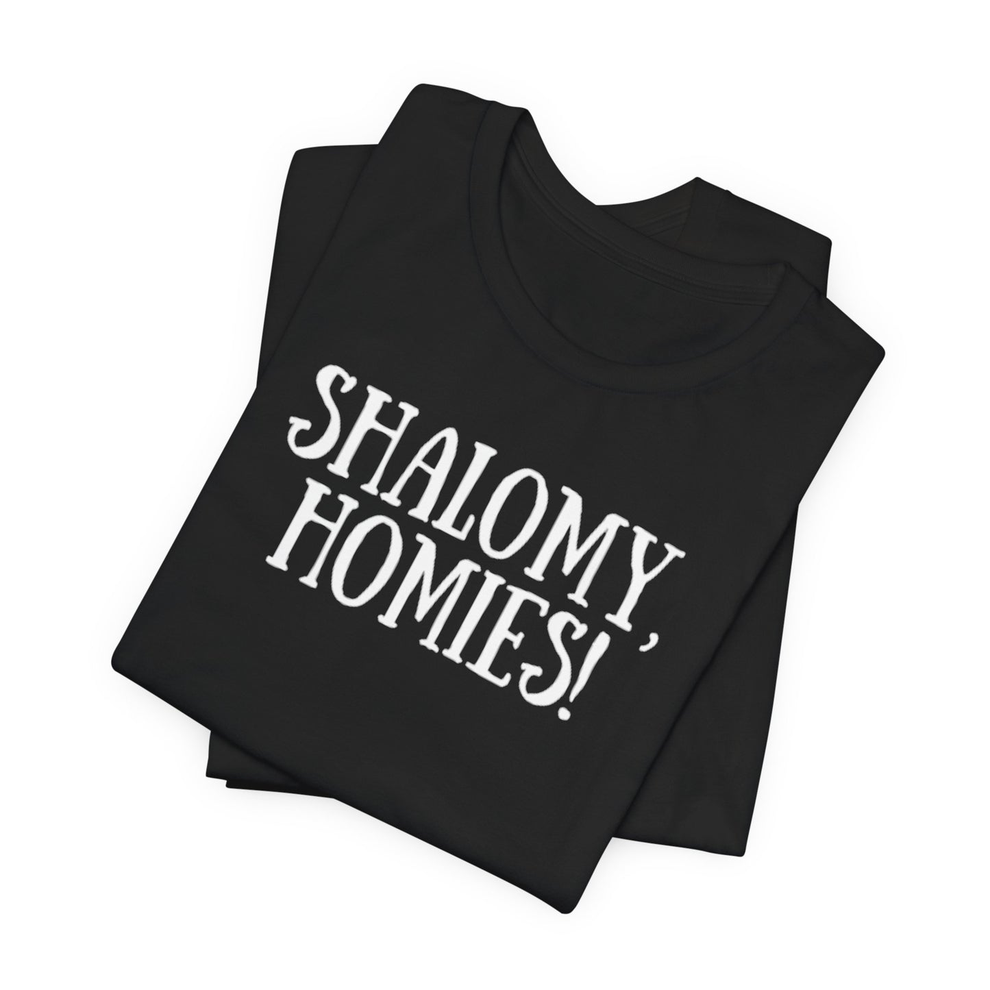 Shalomy Homies Tee - Funny Torah Obervant Greeting T-Shirt (Canada)