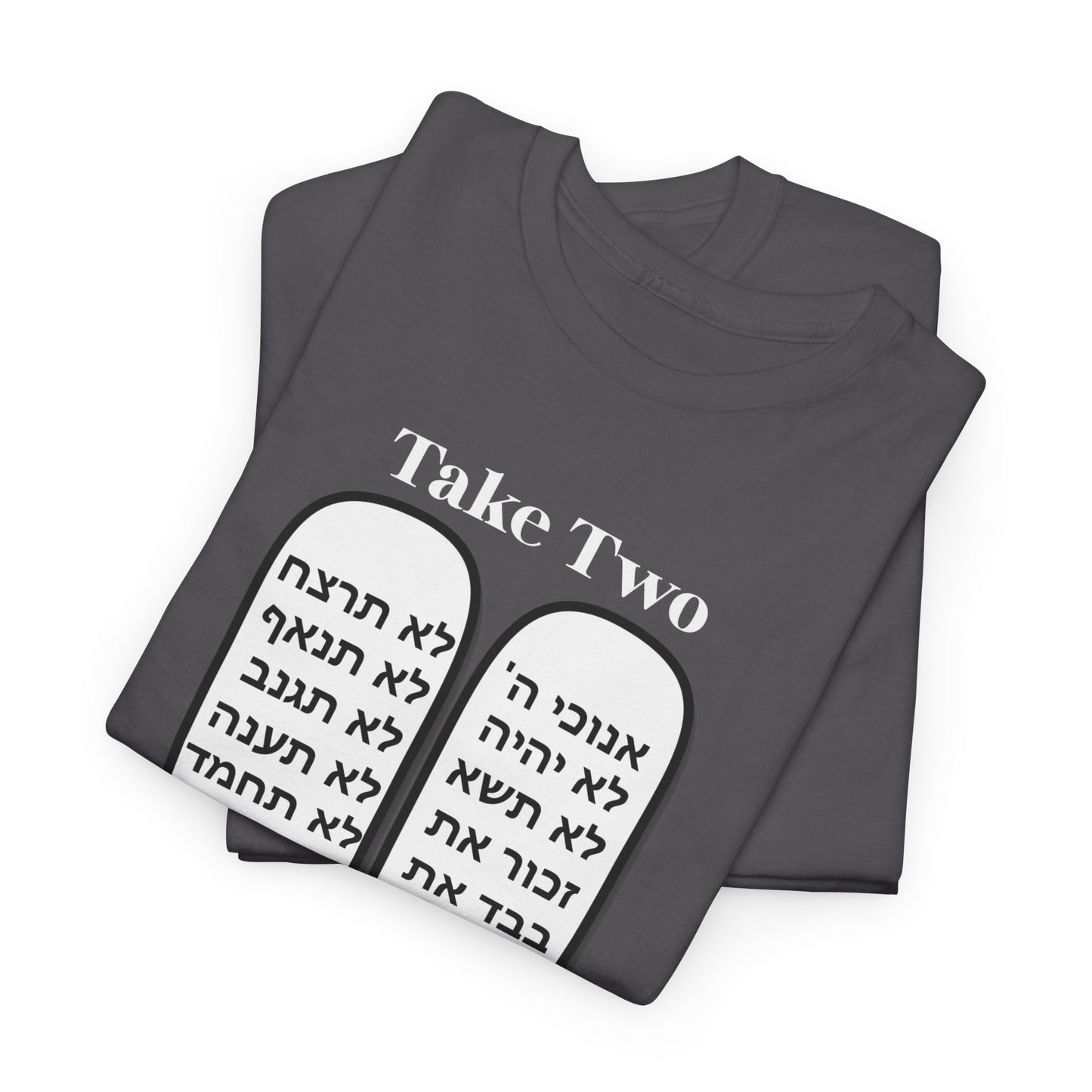 Unisex Tee Take Two Tablets Daily Commandments Shirt