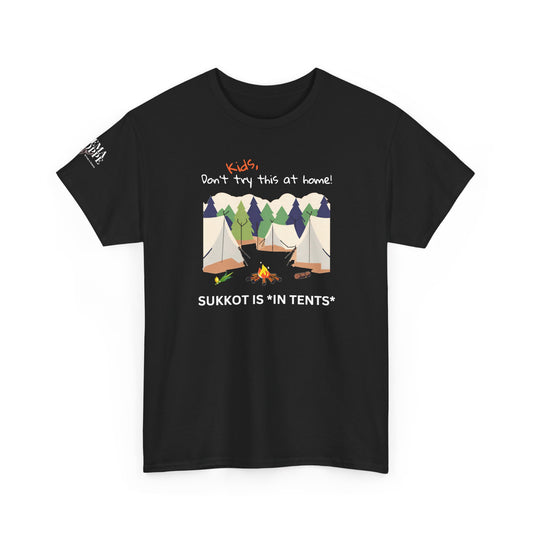 Kids, Don't Try This At Home Sukkot Shirt (dark colors)