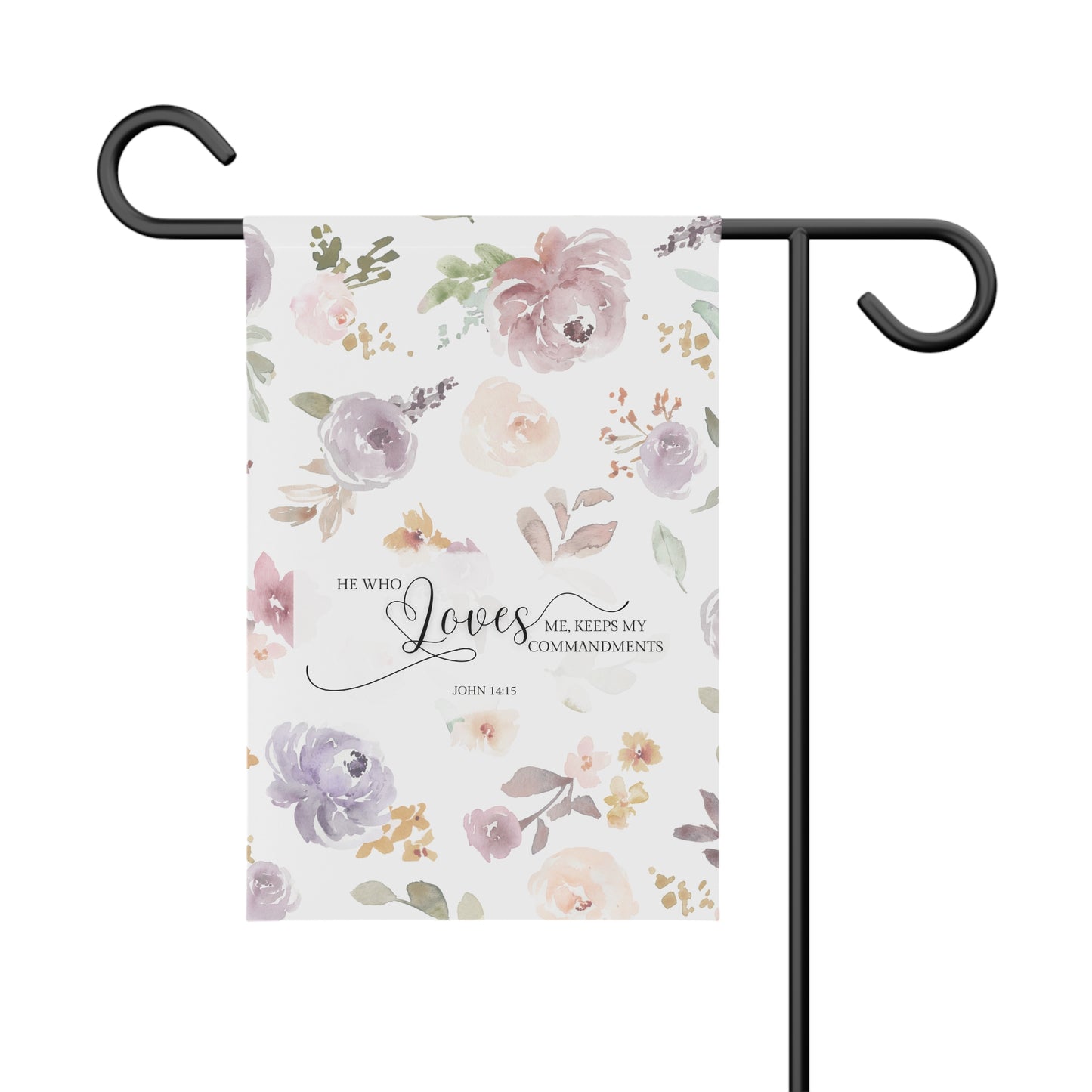 He who loves me keeps my commandments Garden Banner