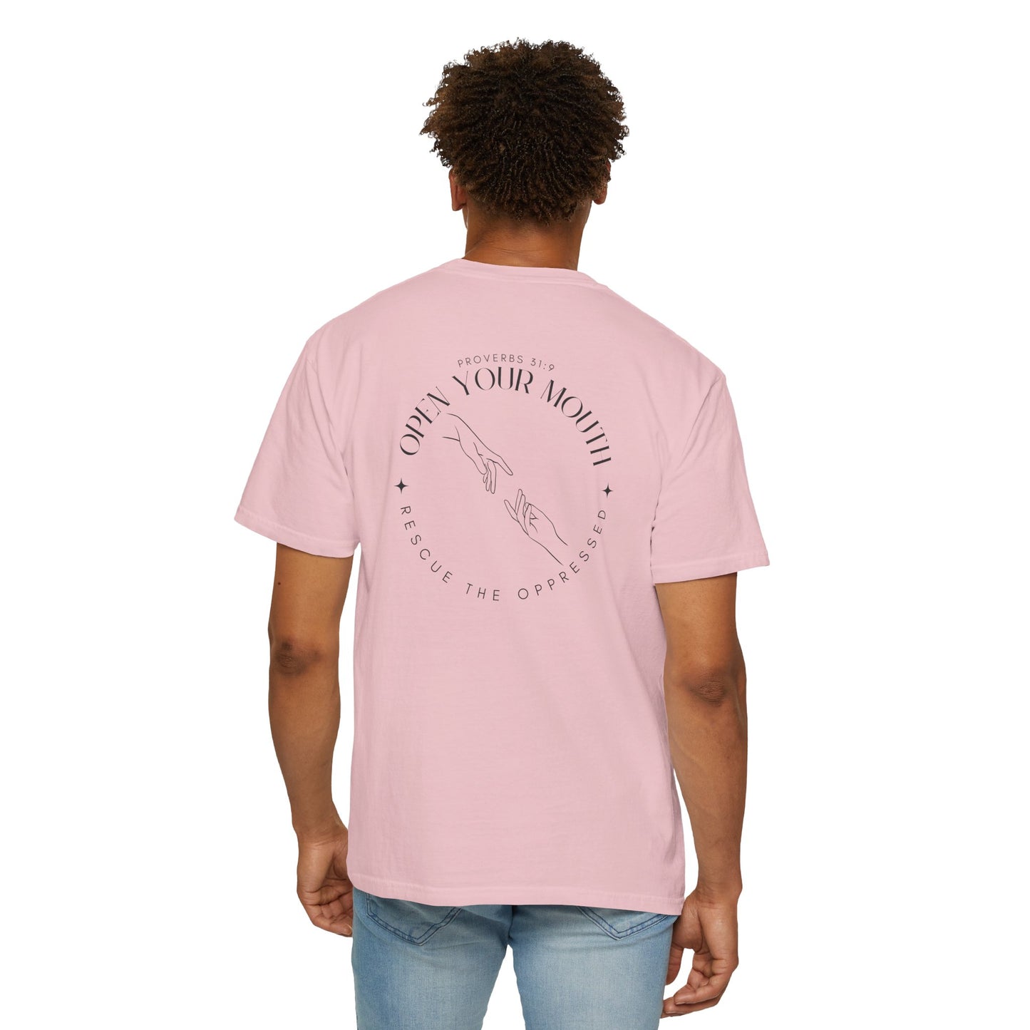 Open your Mouth Garment-Dyed T-Shirt — Rescue the Oppressed Back Print