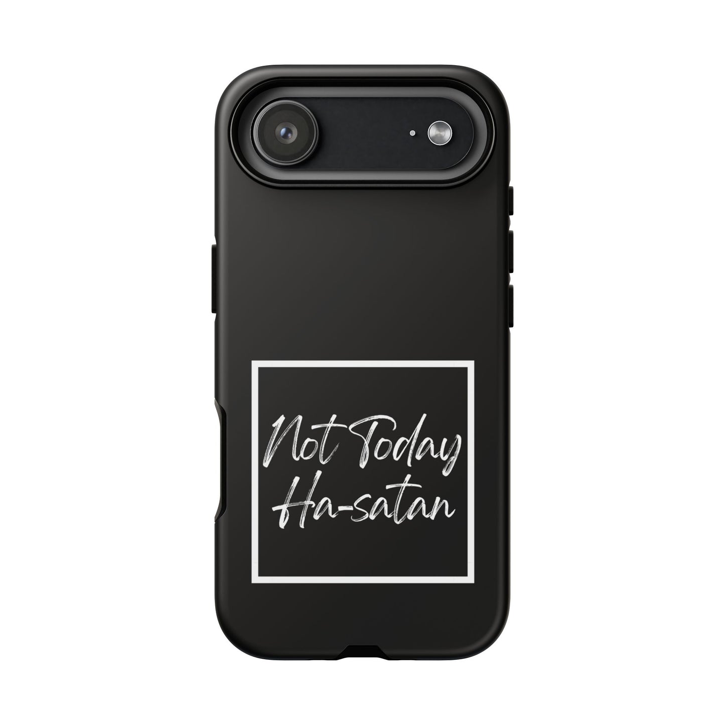 Phone Case- “Not Today Ha-satan” Black Tough Protective Cover Hebrew Humor