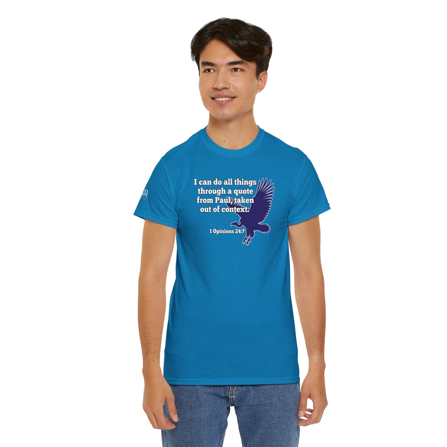 All Things With A Paul Quote Out Of Context Non Inspirational Tee