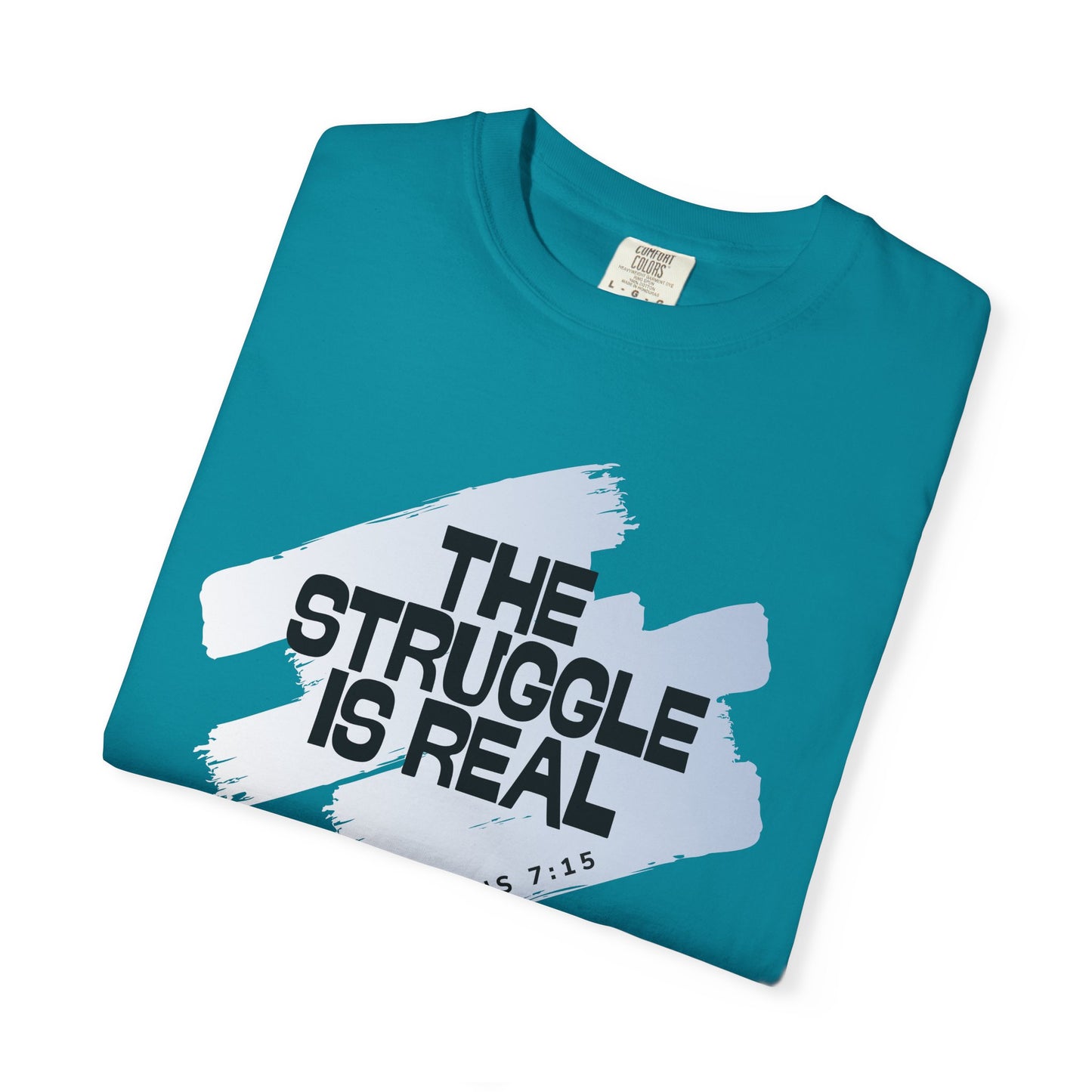 Inspirational Struggle T-Shirt - Romans 7:15, Motivational Tee, Faith-Based Apparel