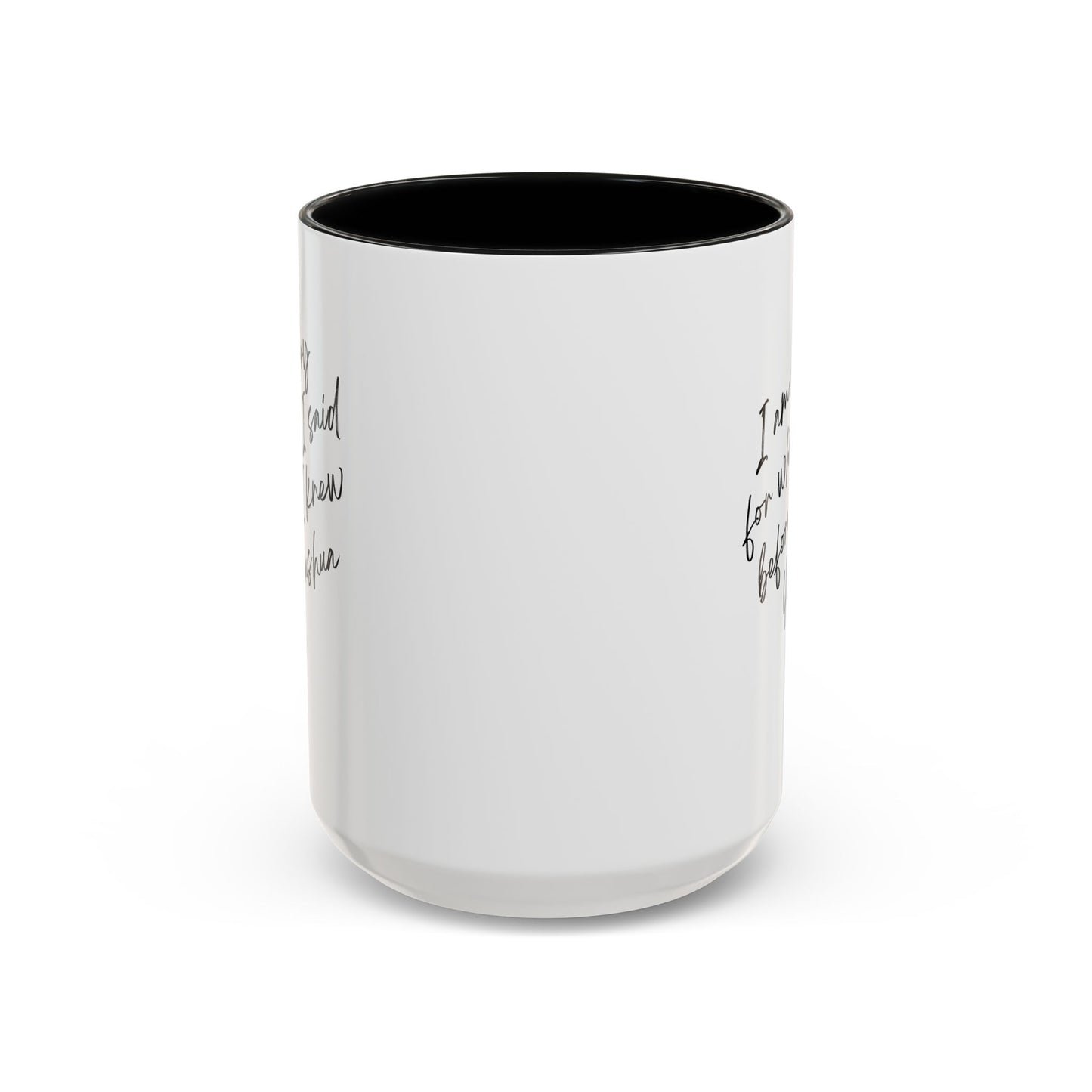 I'm Sorry (Yahushua) Accent Coffee Mug (11, 15oz)