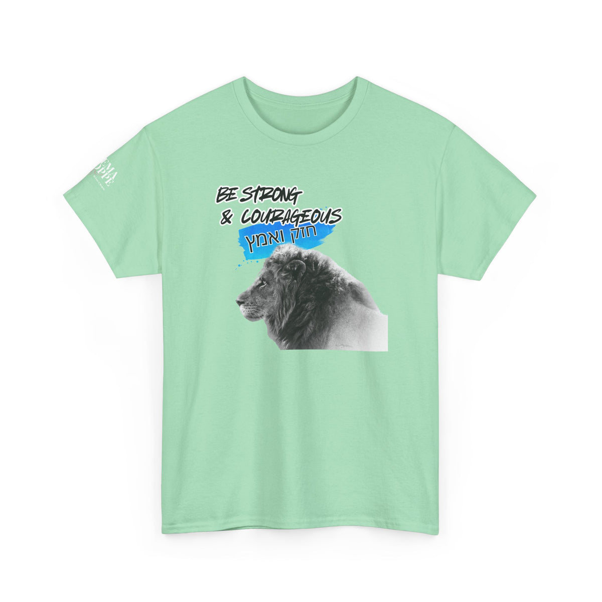 Be strong and courageous Heavy Cotton Tee