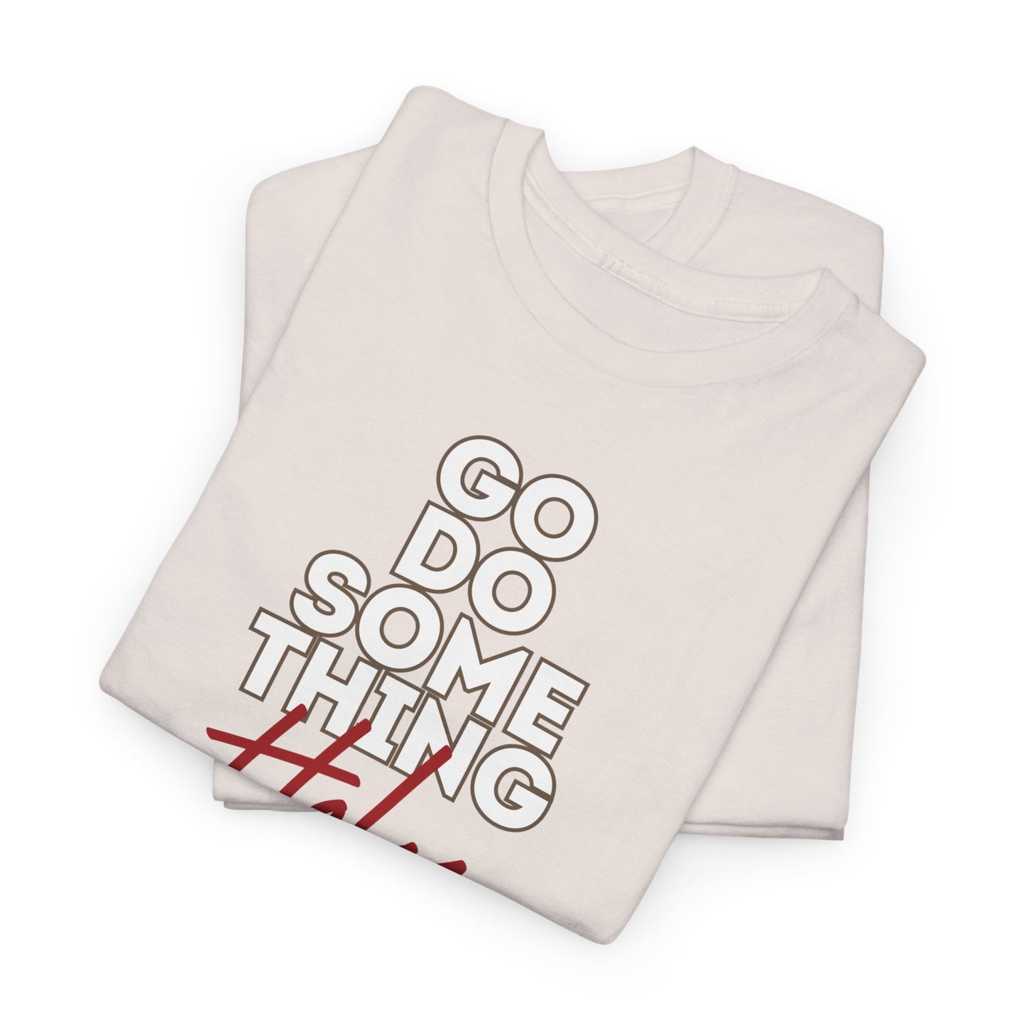 Do Something Holy Unisex Heavy Cotton Tee