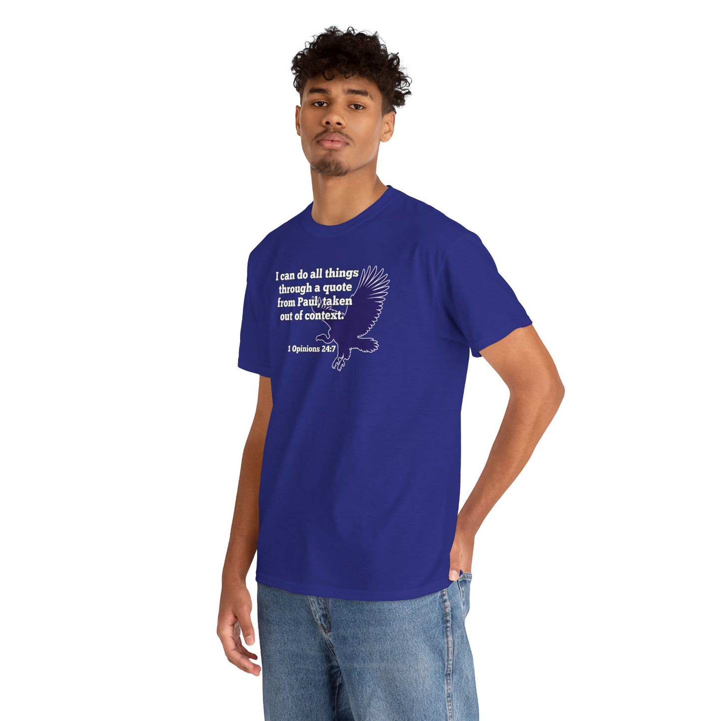 All Things With A Paul Quote Out Of Context Non Inspirational Tee