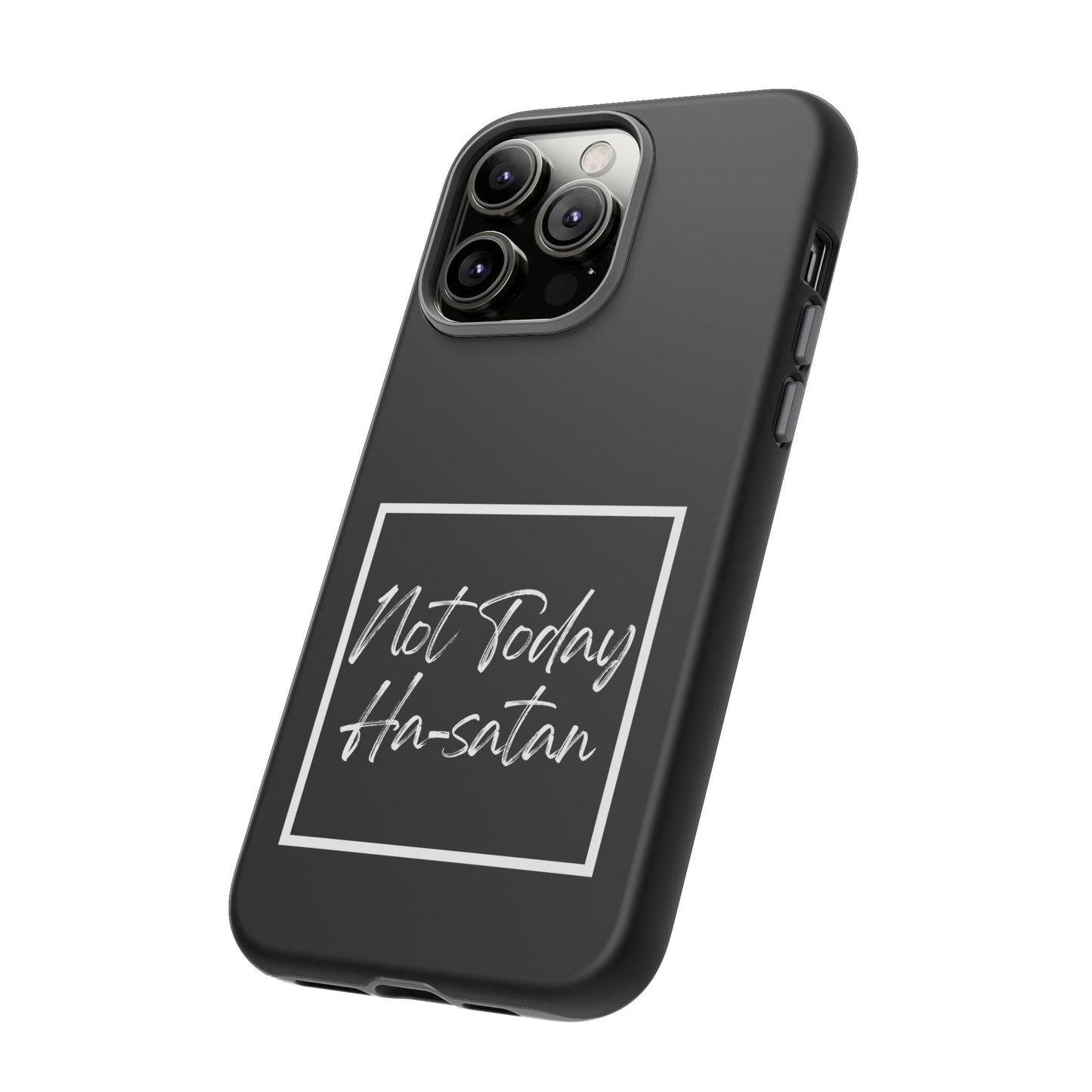 Phone Case- “Not Today Ha-satan” Black Tough Protective Cover Hebrew Humor