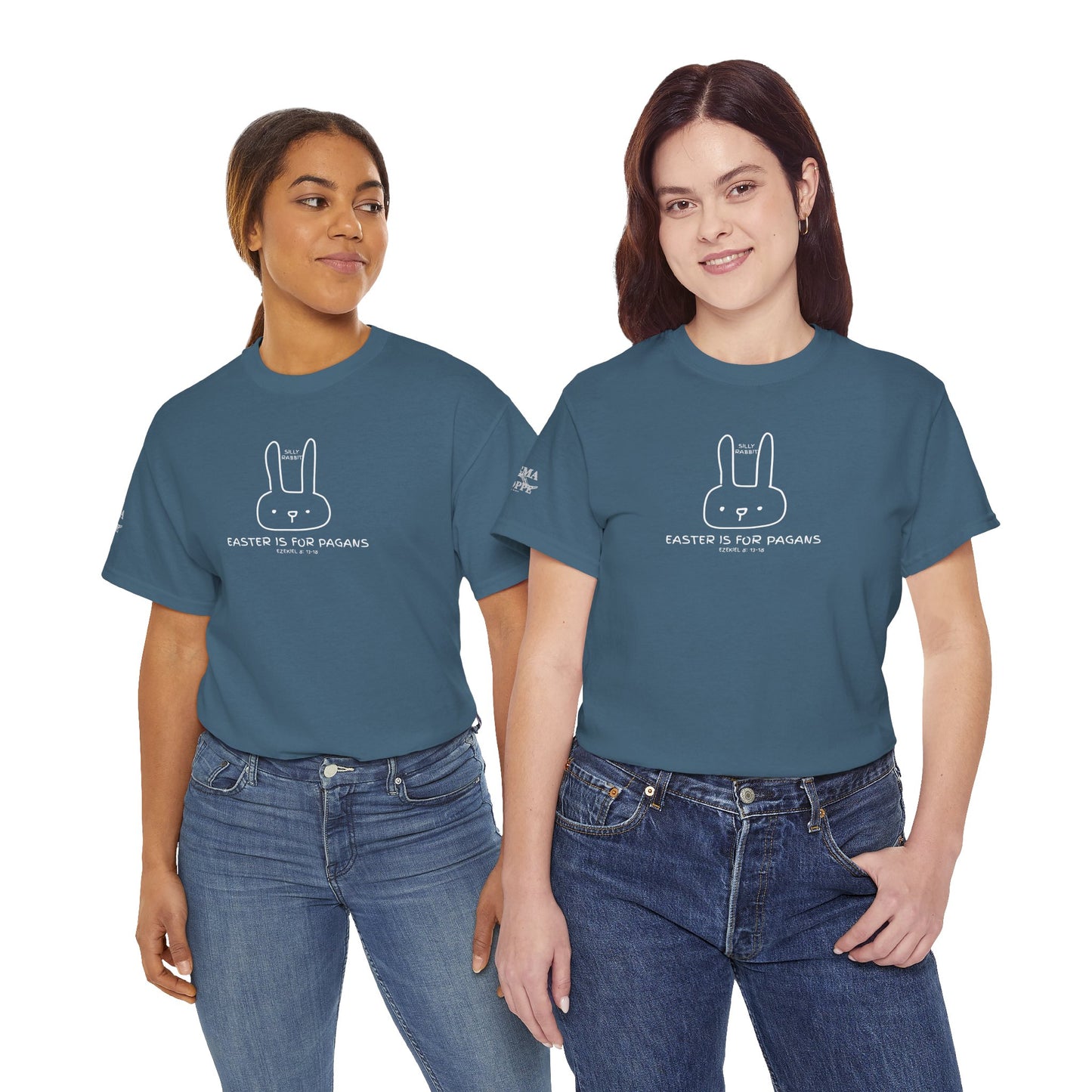 Silly Rabbit, Easter Is for Pagans Cotton T-Shirt — Ezekiel 8 Biblical Truth Tee