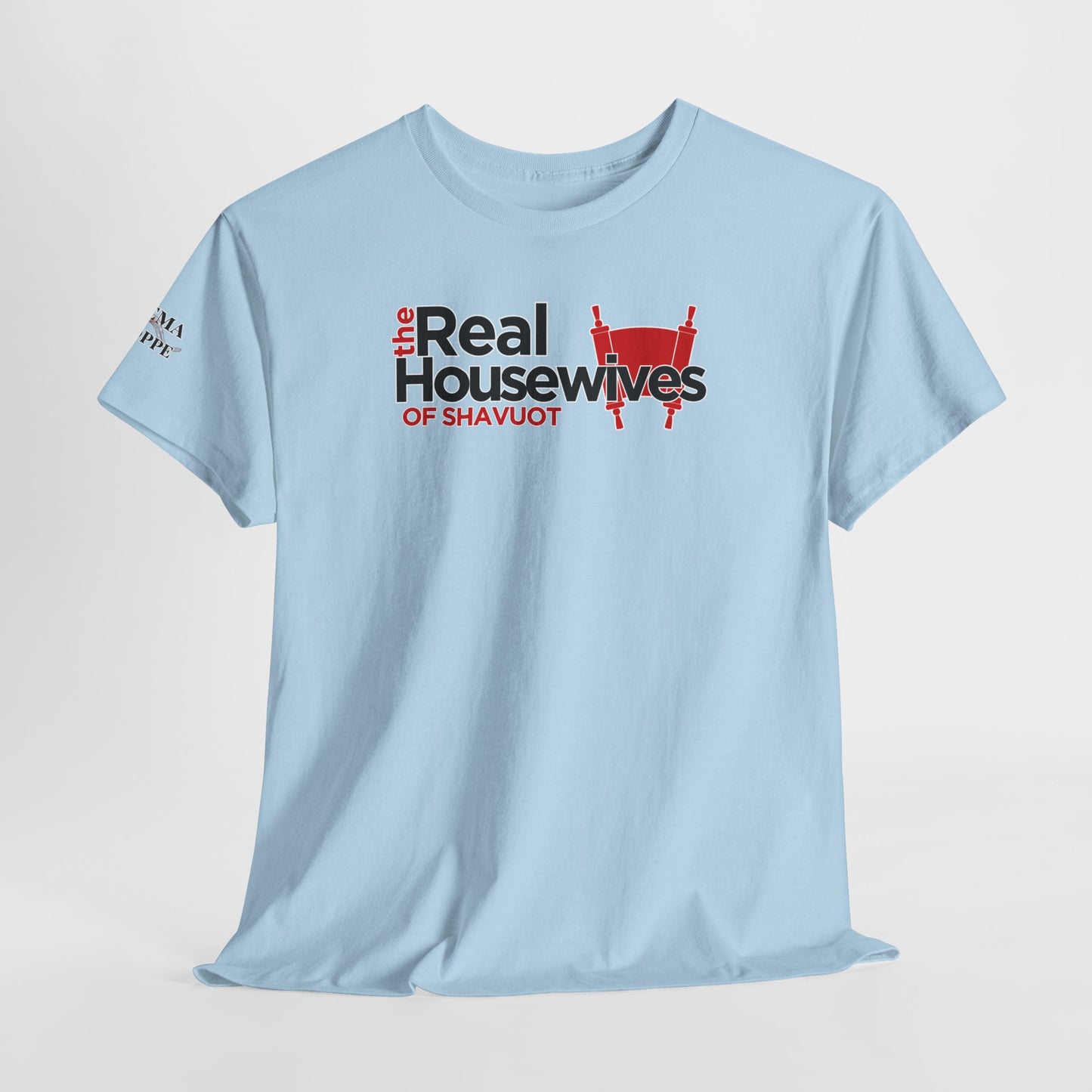 The Real Housewives of Shavuot Torah Scrolls T-Shirt Feast of Weeks Pentecost Cotton Tee