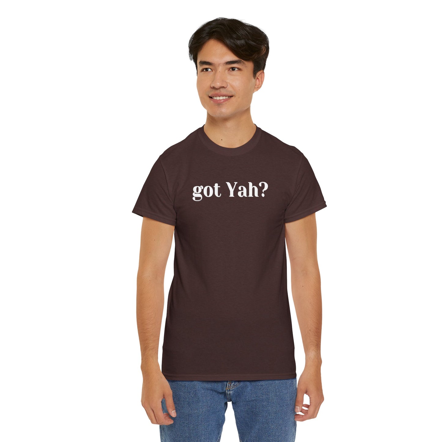 Got Yah? Unisex Shirt