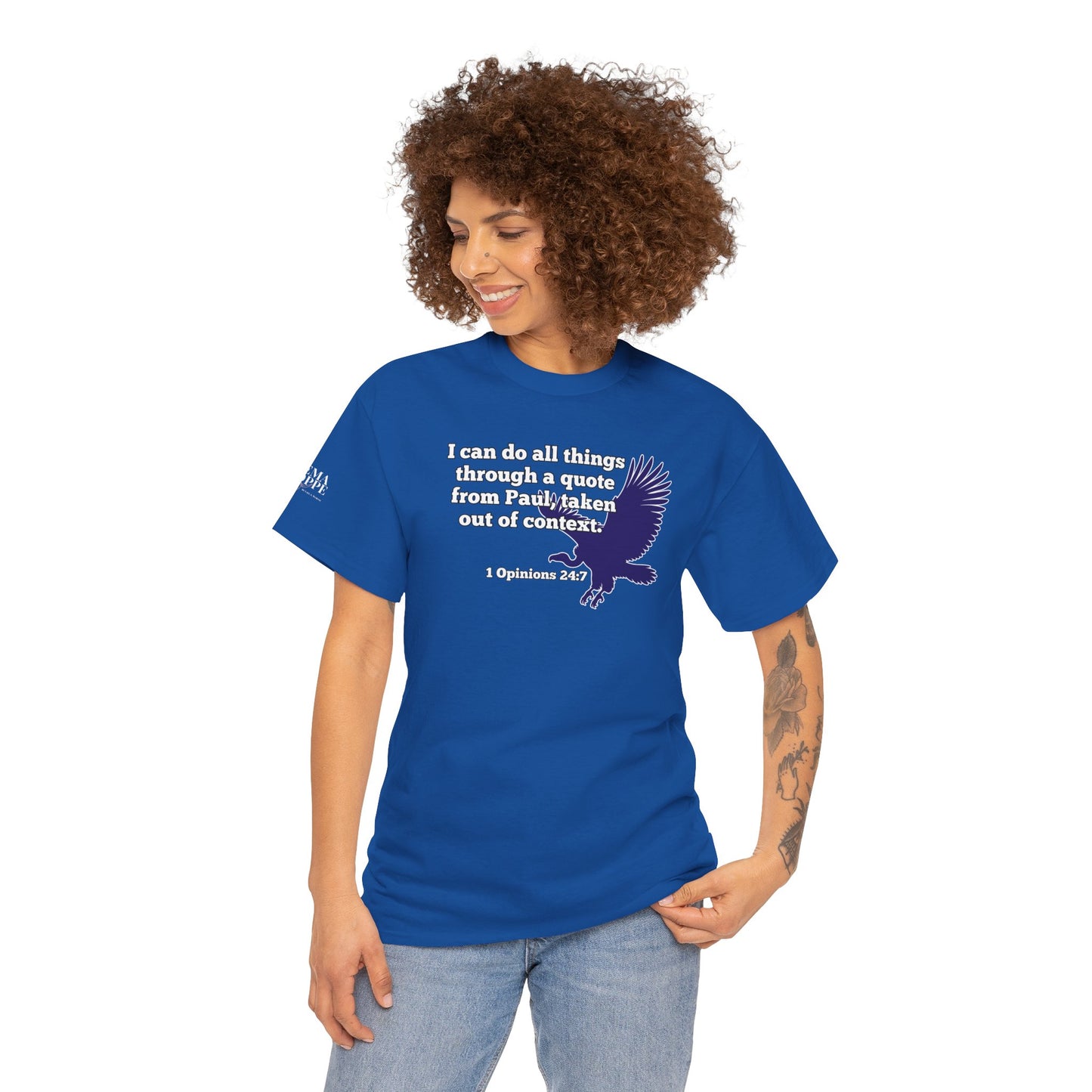 All Things With A Paul Quote Out Of Context Non Inspirational Tee