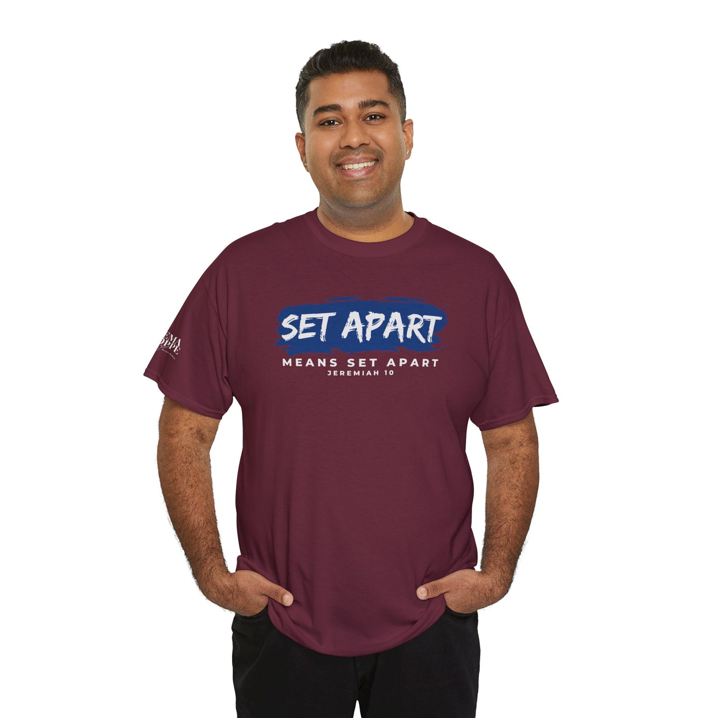Set Apart Means Set Apart Jeremiah 10 Cotton Bold Statement Shirt