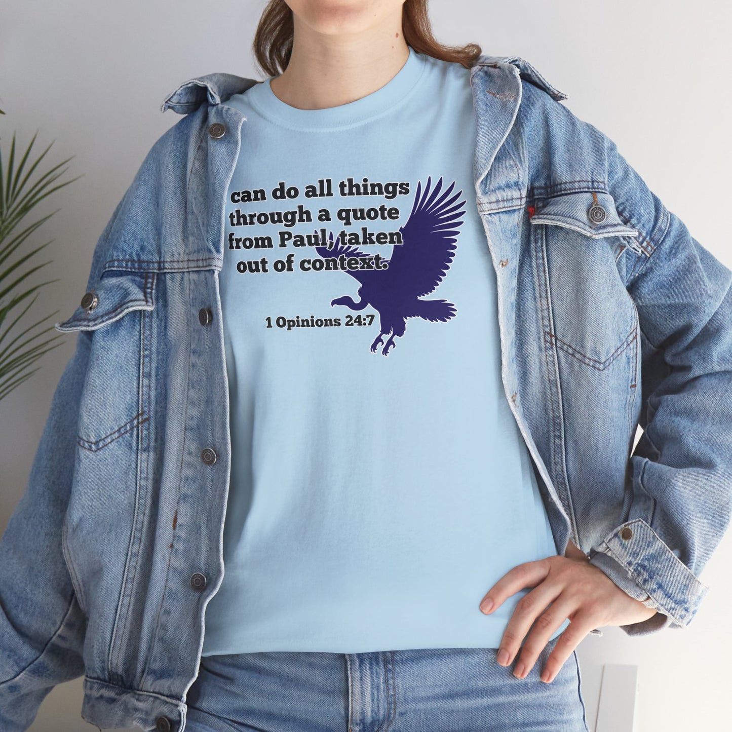 All Things With A Paul Quote Out Of Context Non Inspirational Tee