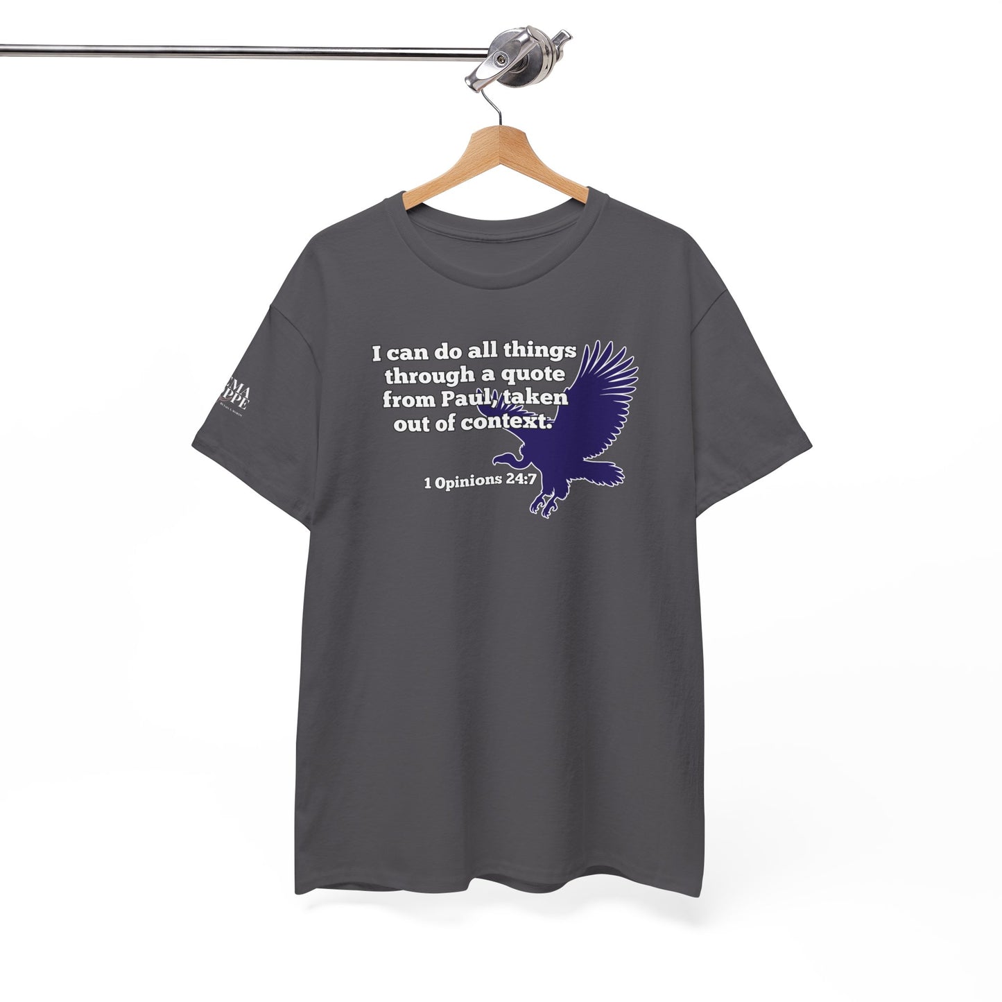 All Things With A Paul Quote Out Of Context Non Inspirational Tee
