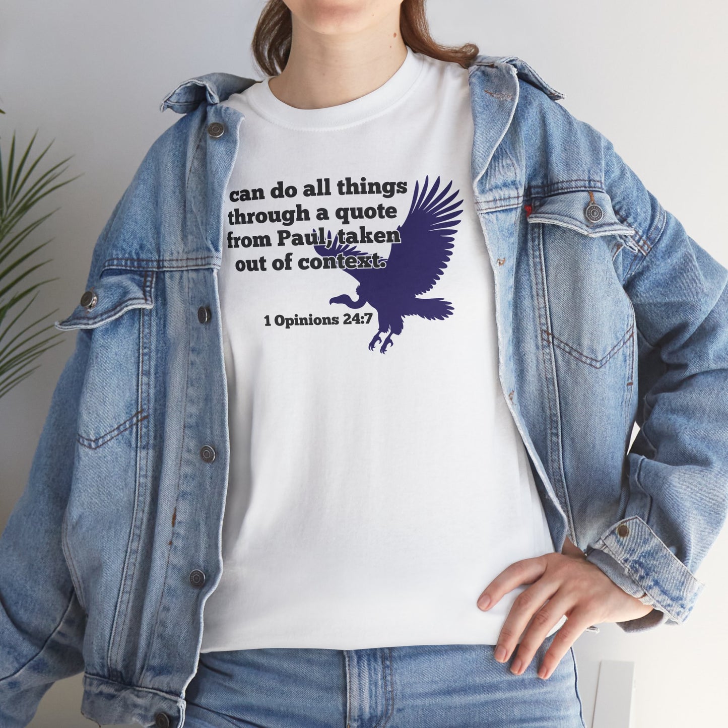 All Things With A Paul Quote Out Of Context Non Inspirational Tee