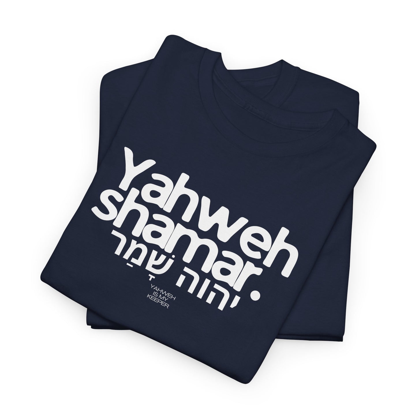 Yahweh Shamar (Yahweh is My Keeper) Unisex tee