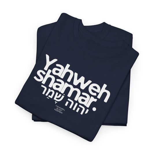 Yahweh Shamar (Yahweh is My Keeper) Unisex tee