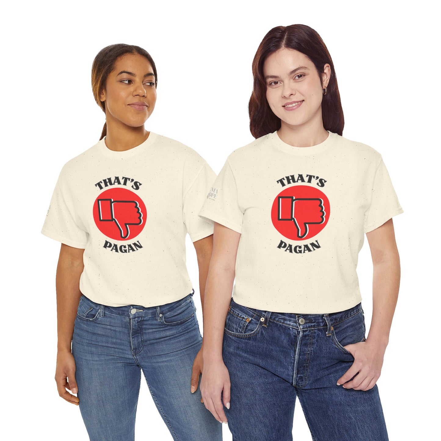 That's Pagan T-Shirt —Thumbs-Down Pagan Graphic Tee