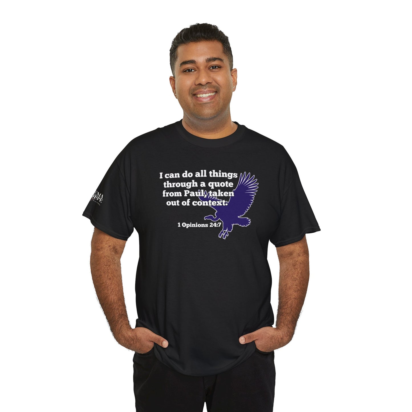 All Things With A Paul Quote Out Of Context Non Inspirational Tee