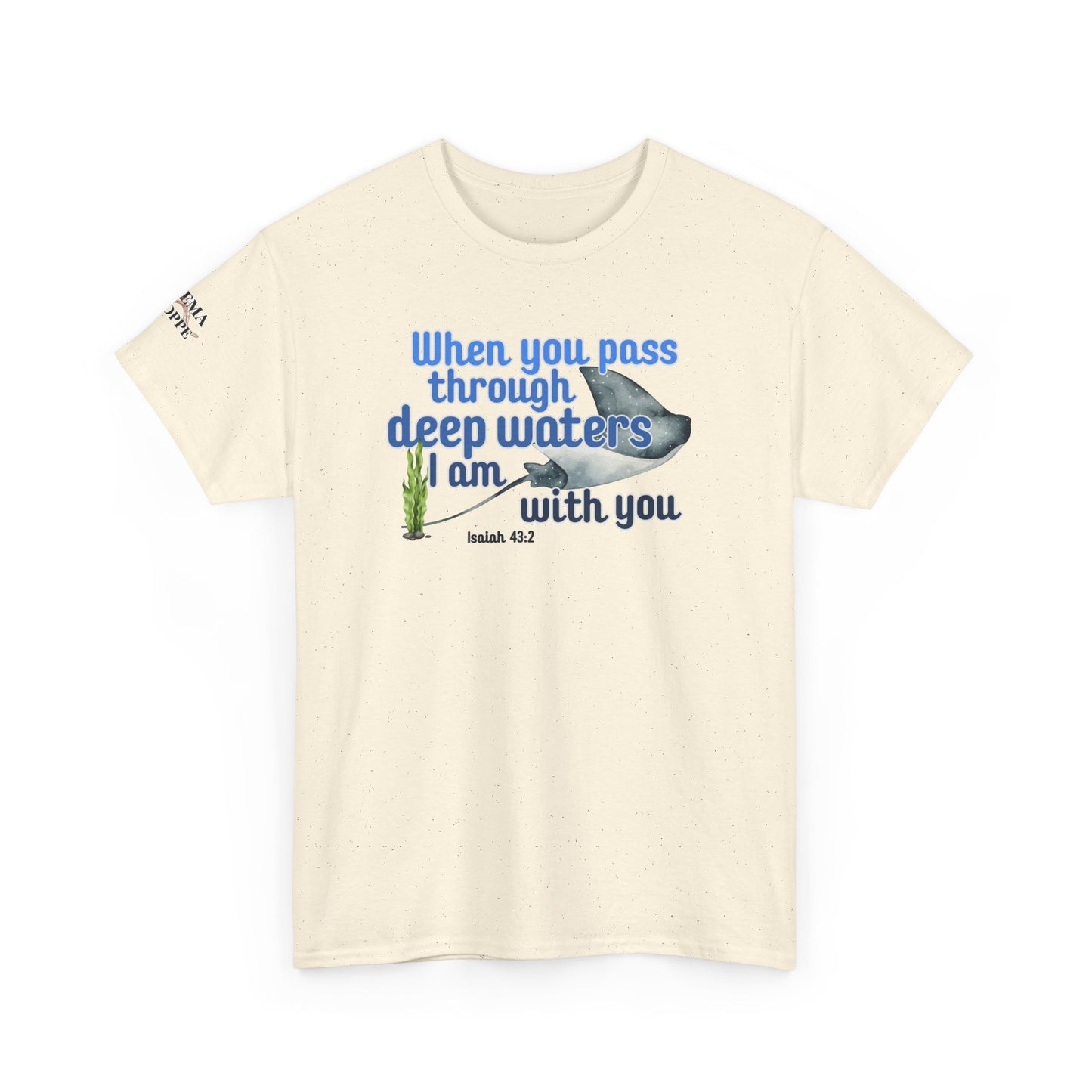 When You Pass Through Deep Waters Tee — Isaiah 43:2 Inspirational Christian T-Shirt