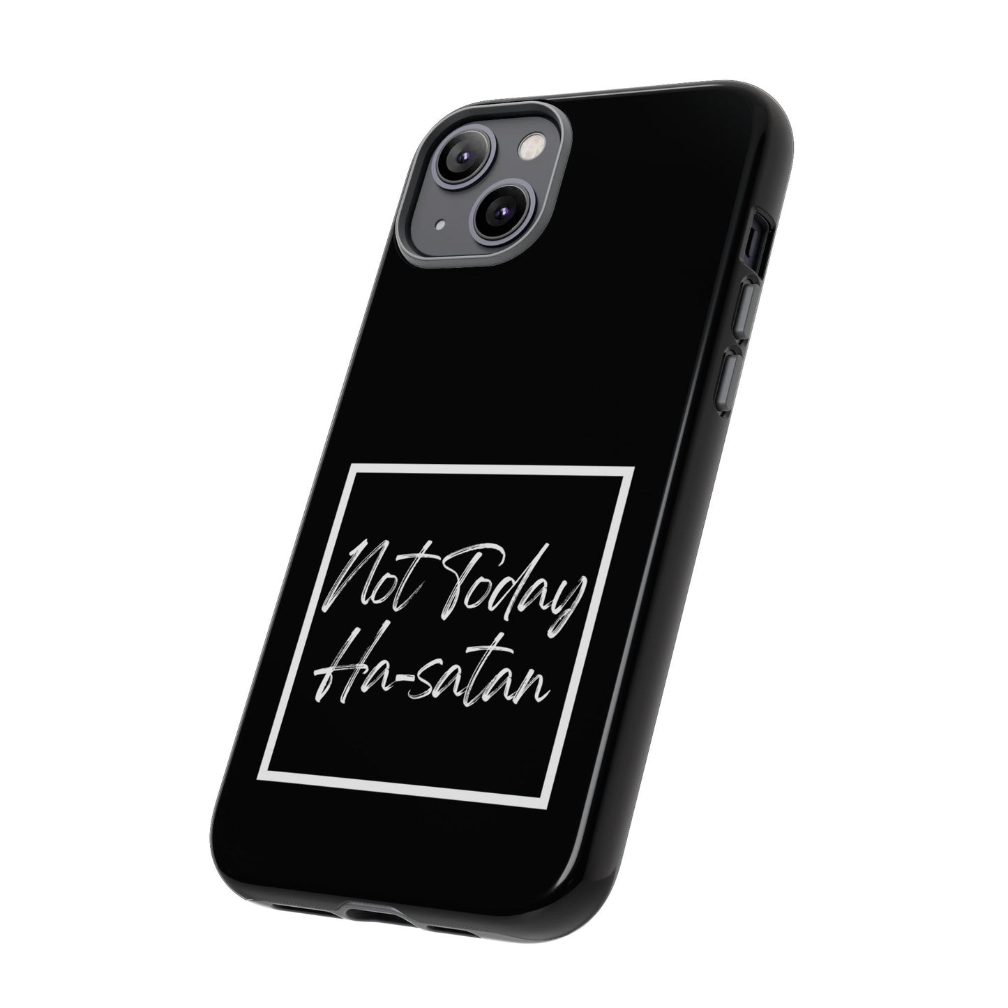 Phone Case- “Not Today Ha-satan” Black Tough Protective Cover Hebrew Humor