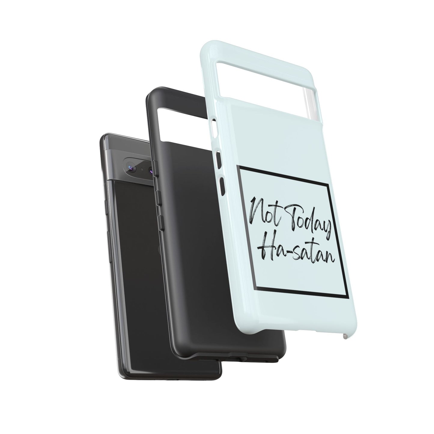 Not Today Ha-satan Phone Case — Funny Motivational Protective iPhone Cover