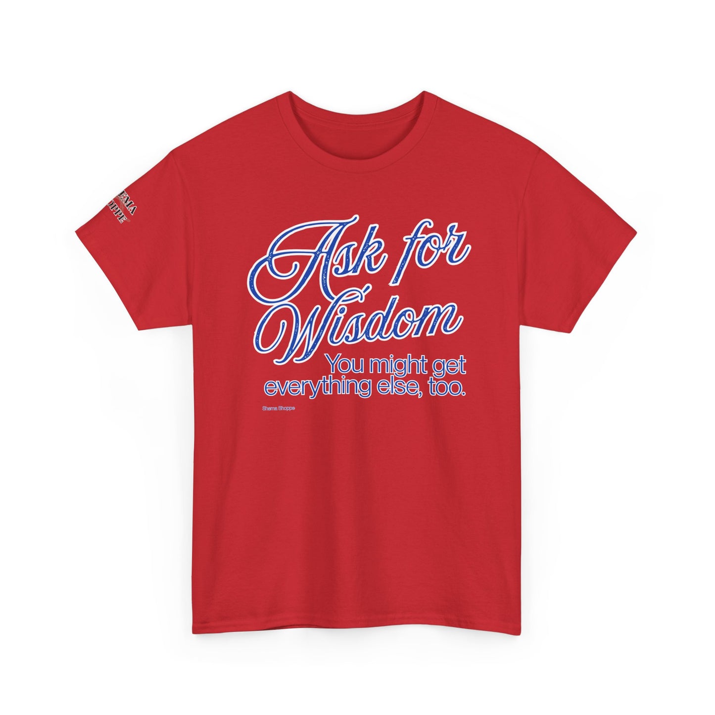 Ask For Wisdom Unisex Heavy Cotton Tee