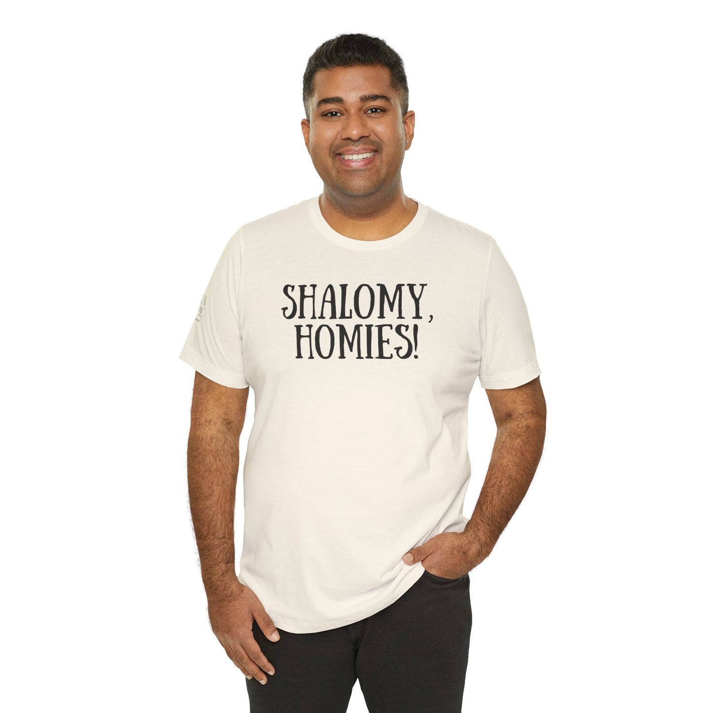 Shalom Homies Tee | Unisex Jersey Short Sleeve Shirt, Casual Wear, Gift for Friends, Unique Quote Shirt, Comfortable Everyday Tee