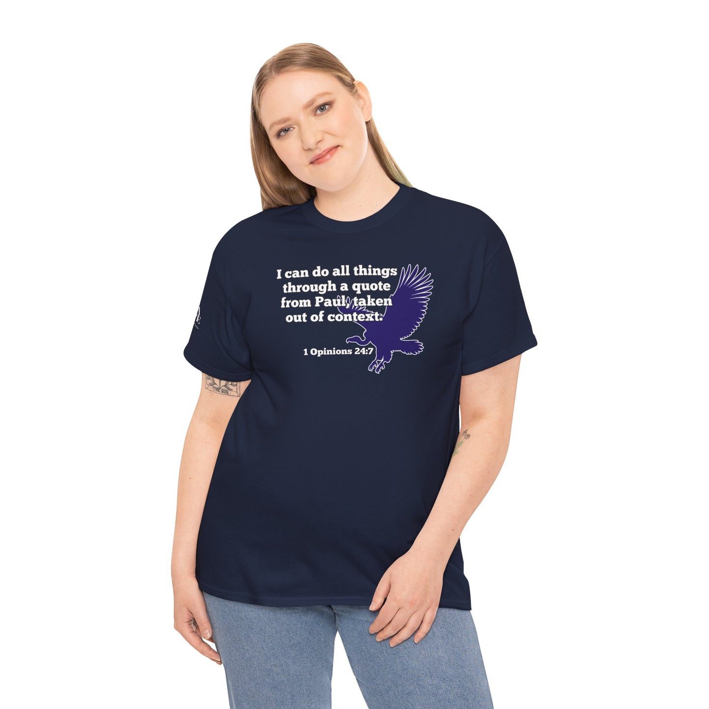 All Things With A Paul Quote Out Of Context Non Inspirational Tee