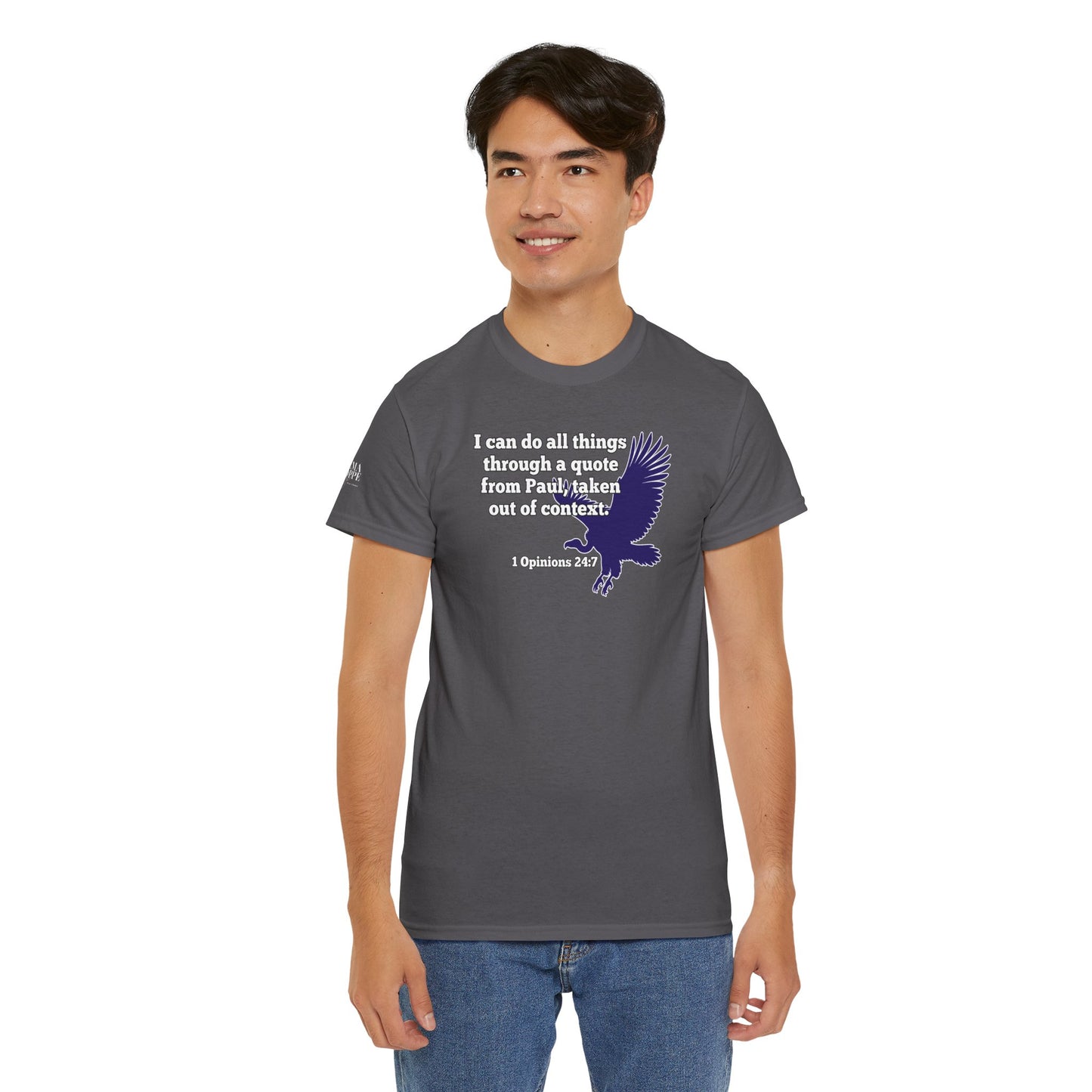 All Things With A Paul Quote Out Of Context Non Inspirational Tee