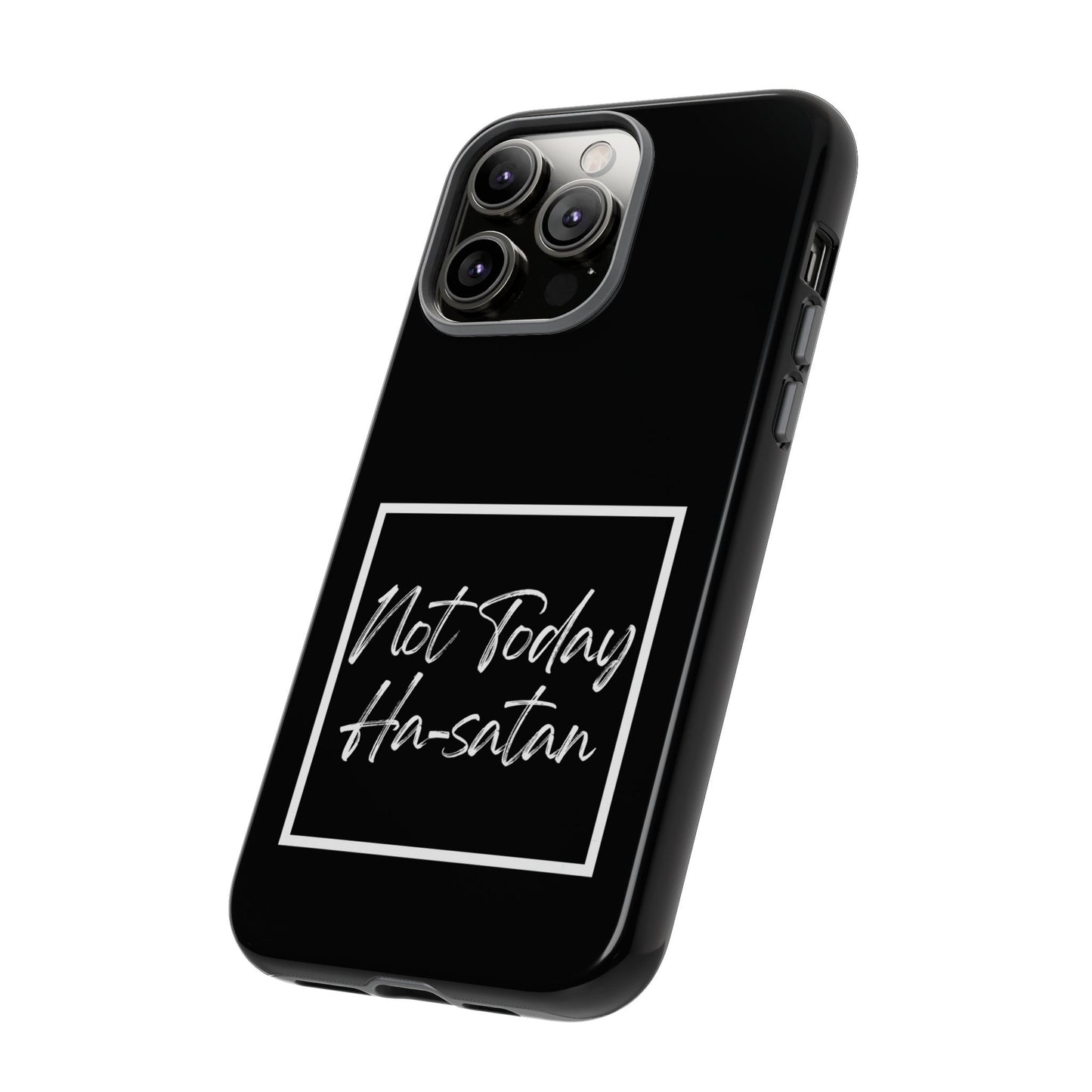 Phone Case- “Not Today Ha-satan” Black Tough Protective Cover Hebrew Humor