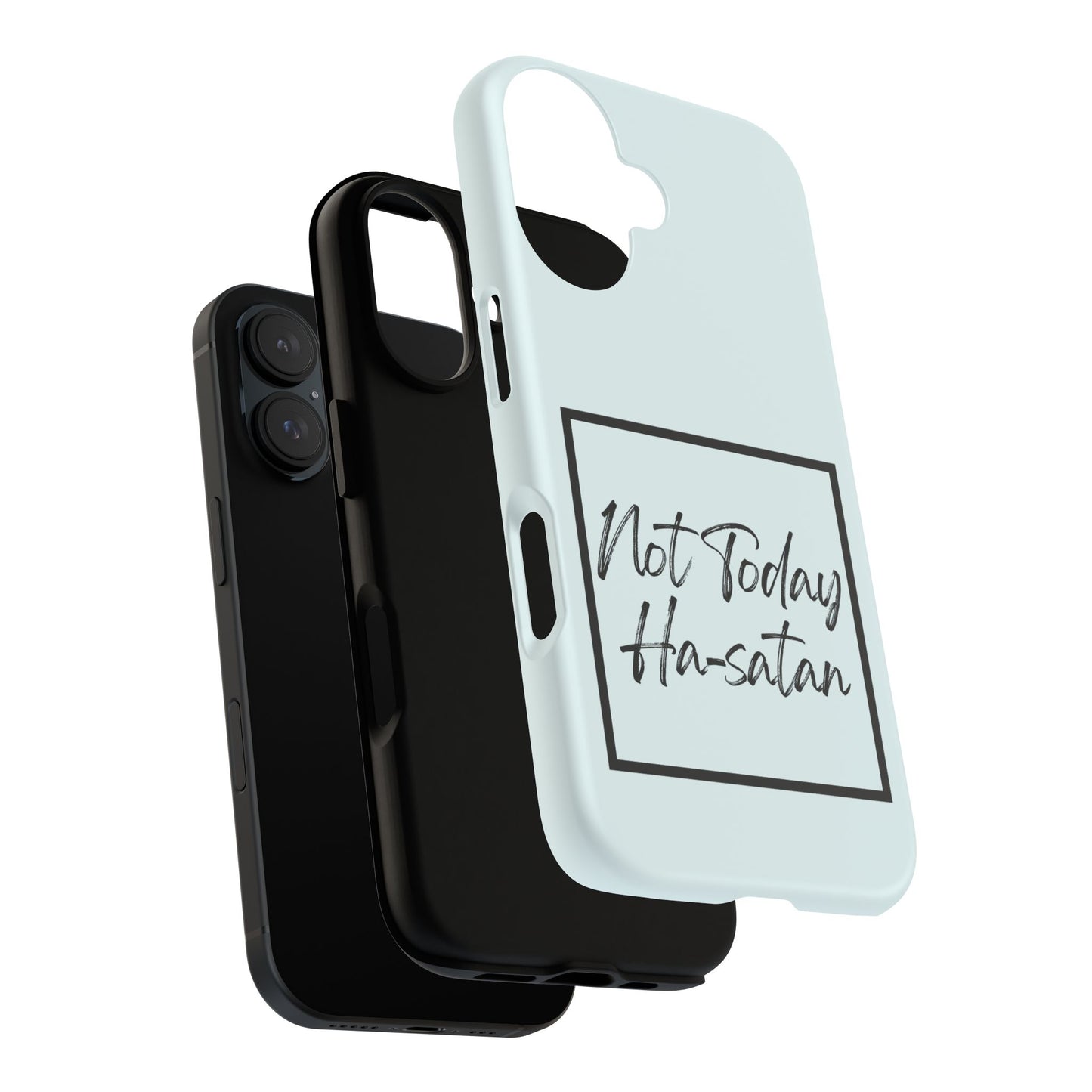 Not Today Ha-satan Phone Case — Funny Motivational Protective iPhone Cover
