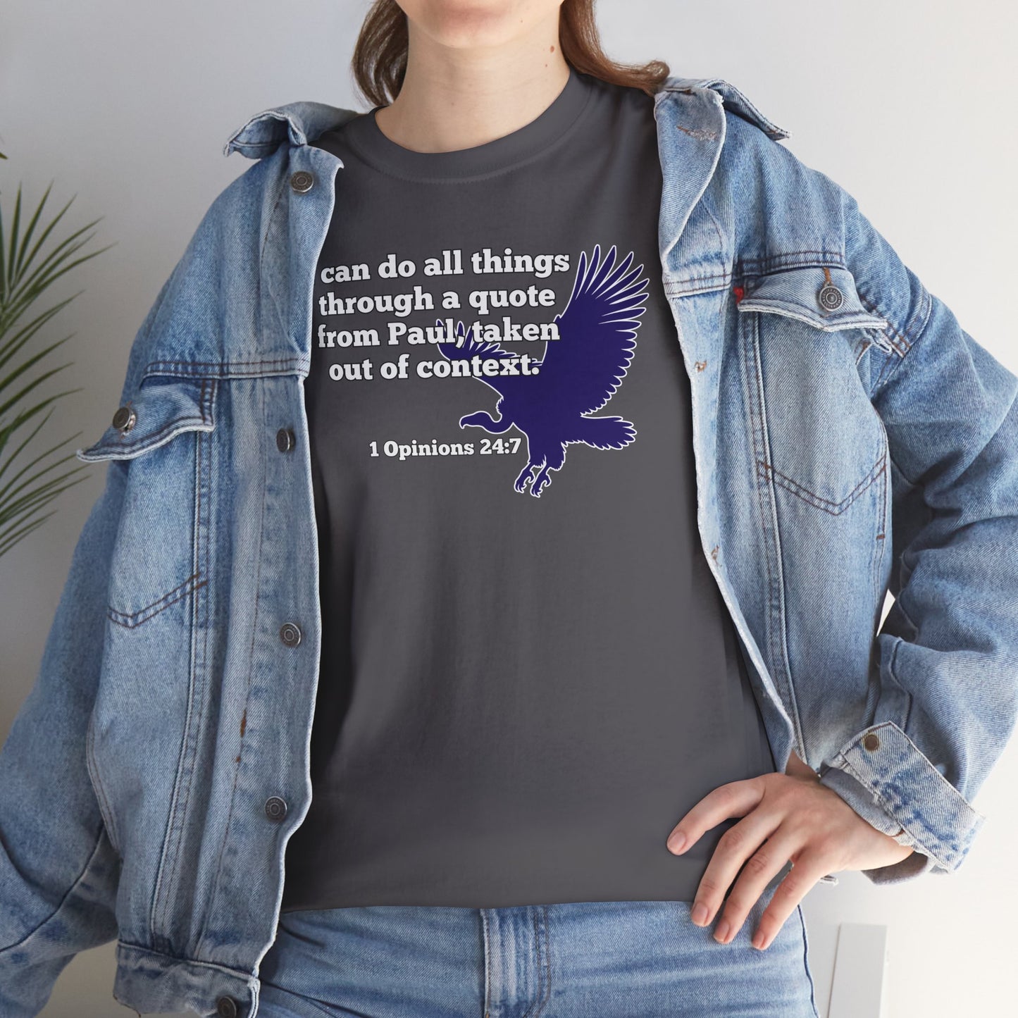 All Things With A Paul Quote Out Of Context Non Inspirational Tee